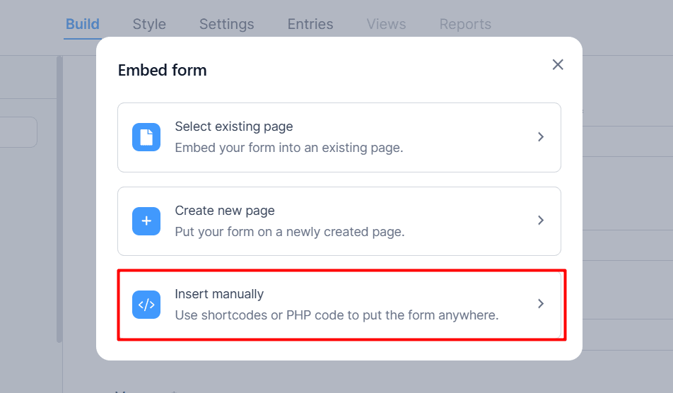Choosing the Insert Manually option for getting the shortcode of Formidable from